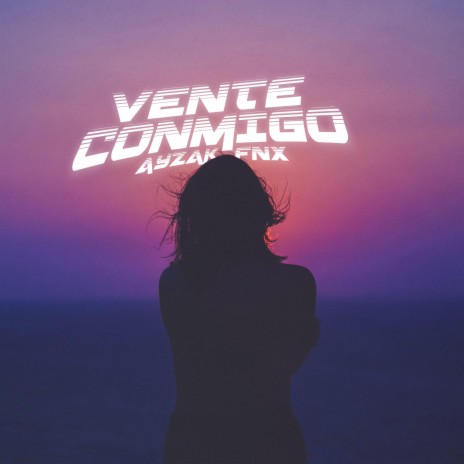 Vente Conmigo ft. FNX BEATZ | Boomplay Music