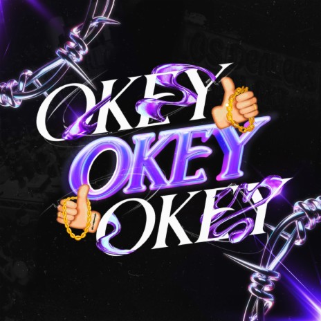 Okey Okey Okey | Boomplay Music
