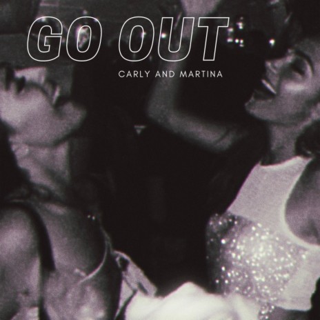 Go Out | Boomplay Music