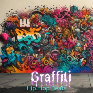 Graffiti: Best Hip-Hop Beats for Artistic Souls