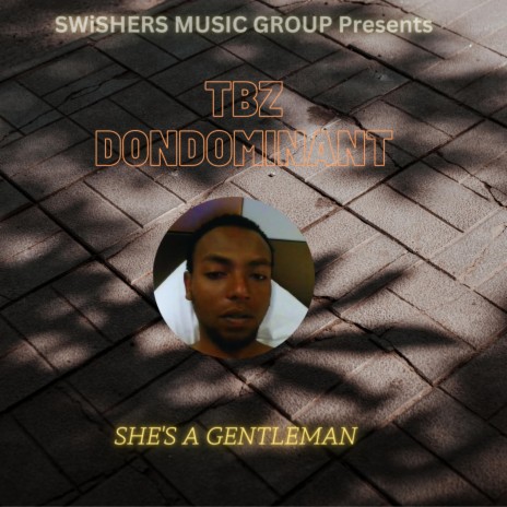 SHE'S A GENTLEMAN | Boomplay Music