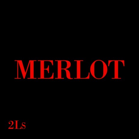 MERLOT | Boomplay Music