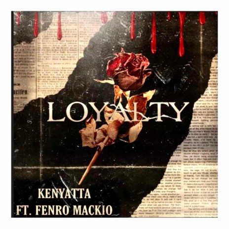 Loyalty (feat. Fenro Mackio)