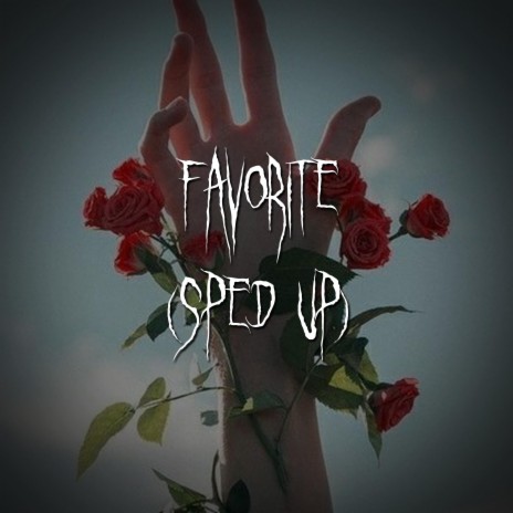 favorite (sped up) ft. brown eyed girl | Boomplay Music