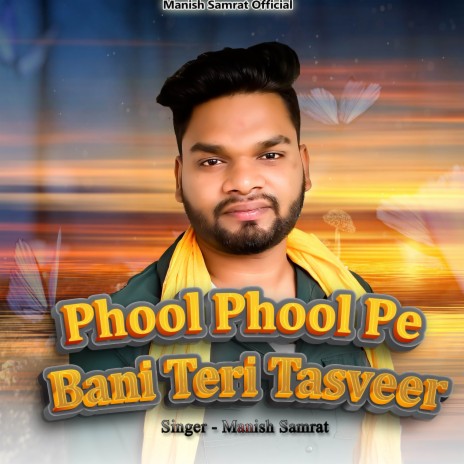 Phool Phool Pe Bani Teri Tasvee | Boomplay Music