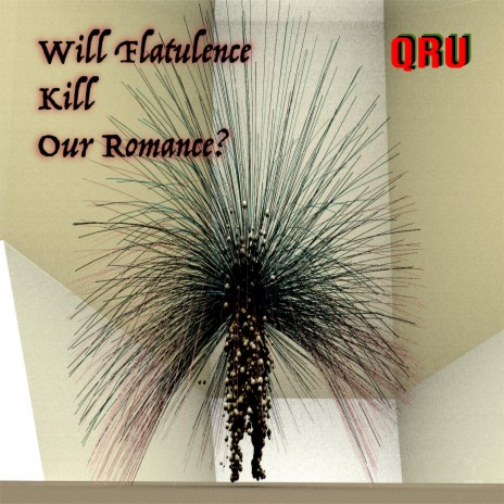 Will Flatulence Kill Our Romance? | Boomplay Music