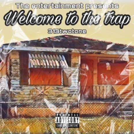 Welcome To The Trap | Boomplay Music