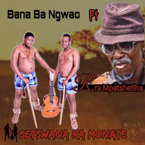 Setswana Ka Monate ft. Rra Mpatshetlha | Boomplay Music