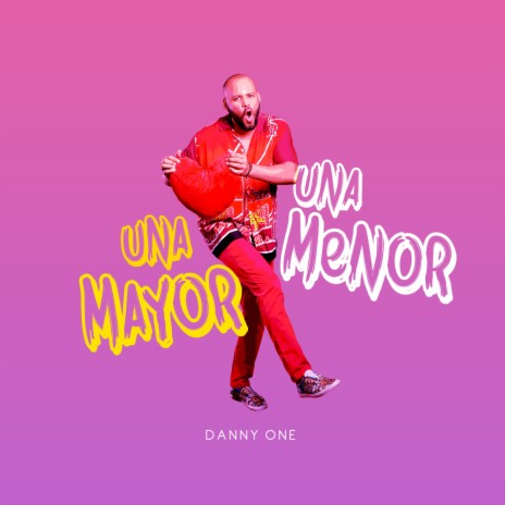 Una Mayor, Una Menor | Boomplay Music