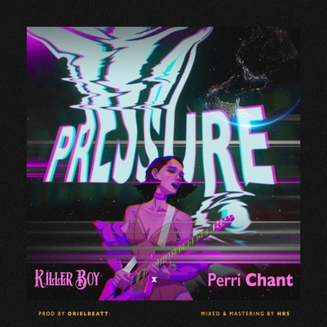 Pressure ft. Perri chant