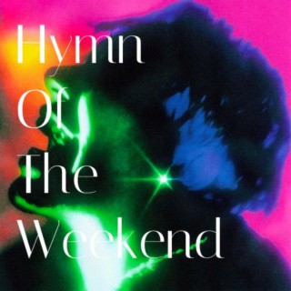 Hymn Of The Weekend (Techno)