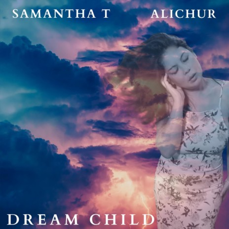 Dream Child ft. Alichur | Boomplay Music