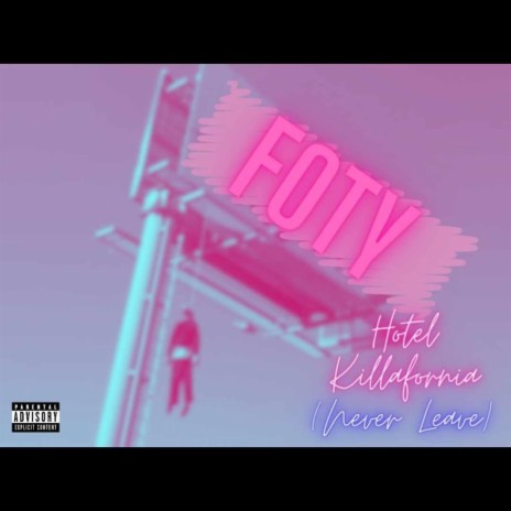 Hotel Killafornia(Never Leave) | Boomplay Music