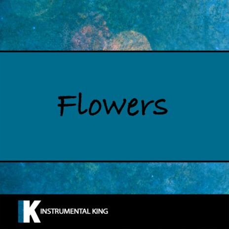 Flowers | Boomplay Music