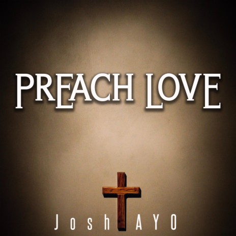 Preach Love | Boomplay Music