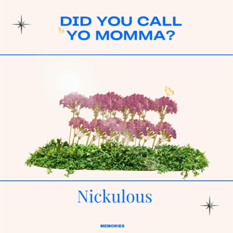 Did You Call Yo Momma?