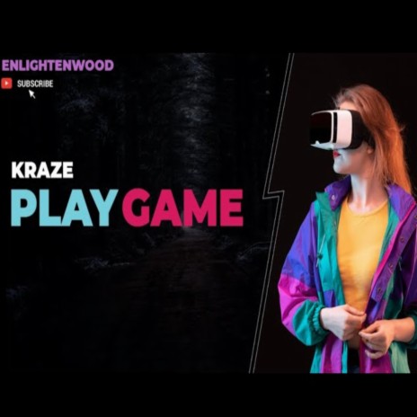 Play game (kraze) | Boomplay Music