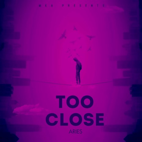 Too Close | Boomplay Music