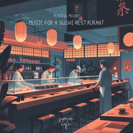 Music For A Sushi Restaurant ft. soave lofi