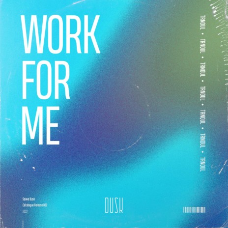 Work For Me (Extended Mix) | Boomplay Music