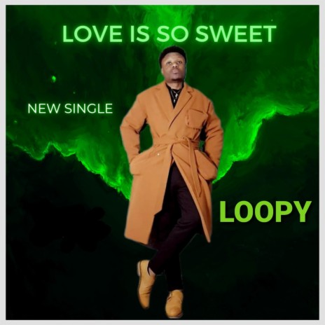 Love Is So Sweet | Boomplay Music