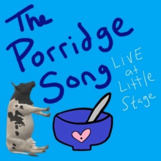 The Porridge Song