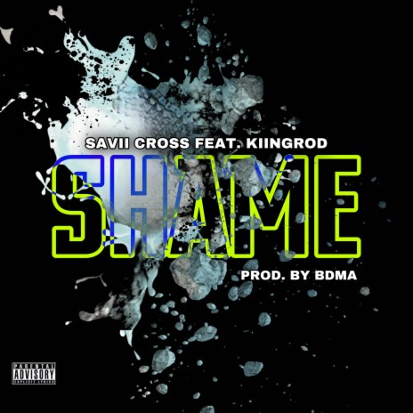 Shame ft. Kiingrod | Boomplay Music