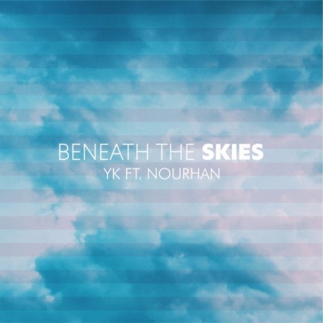 Beneath the Skies ft. Nourhan Zaher | Boomplay Music