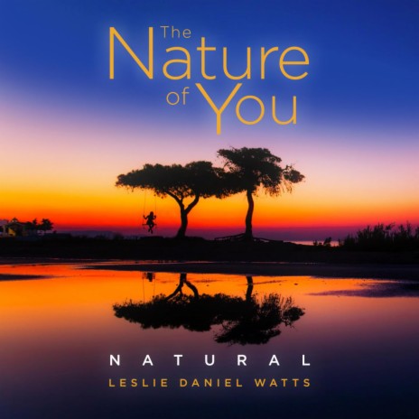 The Nature of You (Natural)