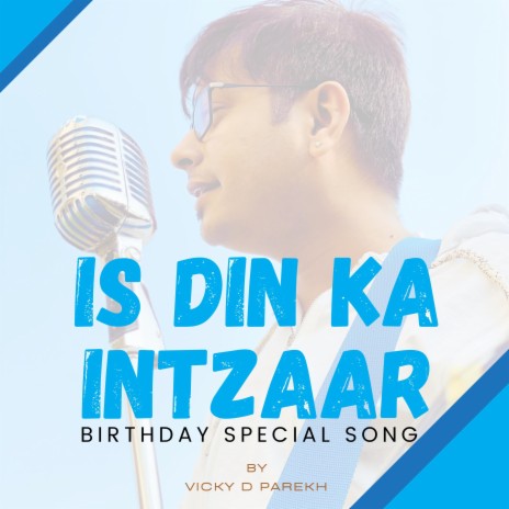 Is Din Ki Badhai (Birthday Special Song) | Boomplay Music