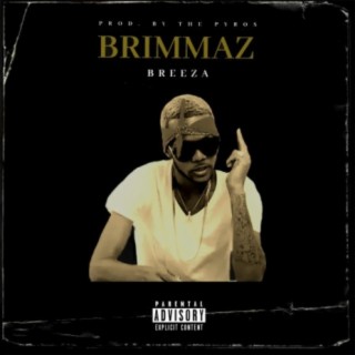 Brimmaz (feat. The Pyros)