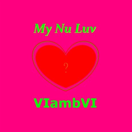 My Nu Luv | Boomplay Music