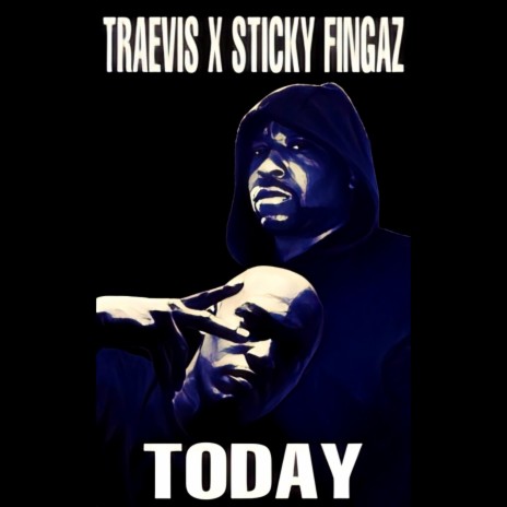 Today ft. Sticky Fingaz | Boomplay Music
