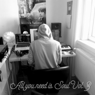 All you need is Soul, Vol. 3