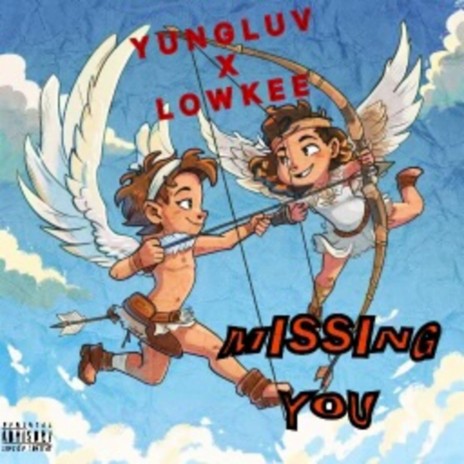 Missing You ft. YungLuv