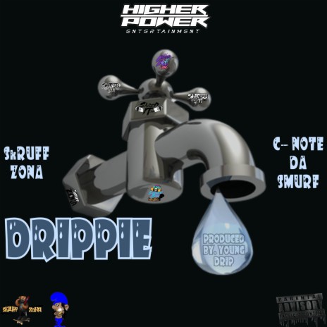 Drippie (feat. C-Note Da Smurf) | Boomplay Music