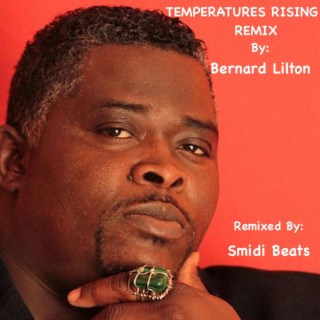 TEMPERATURES RISING (REMIX)