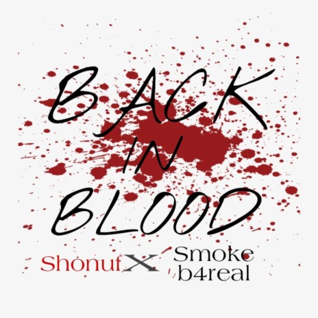 Back in Blood (feat. Smoke b4real)