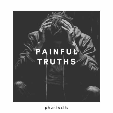 Painful Truths | Boomplay Music
