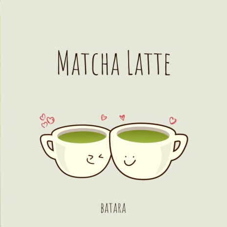 matcha latte | Boomplay Music