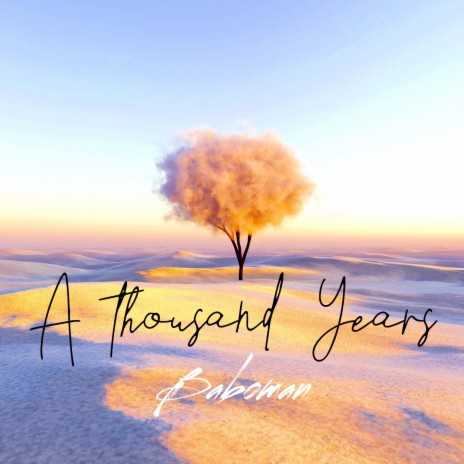 A Thousand Years | Boomplay Music