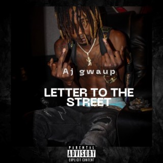 Aj gwaup - Letter to the street