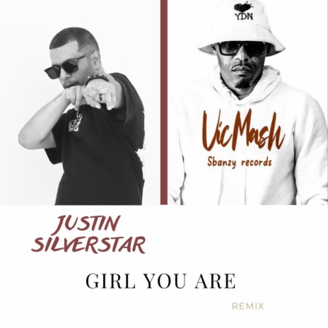 Girl you are (REMIX) ft. Vic Mash | Boomplay Music