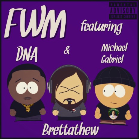 FWM ft. DNA & Michael Gabriel | Boomplay Music
