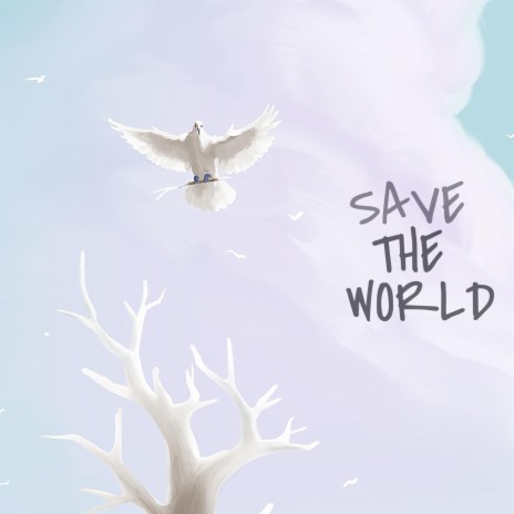 Save the World (feat. Rhea D'souza)