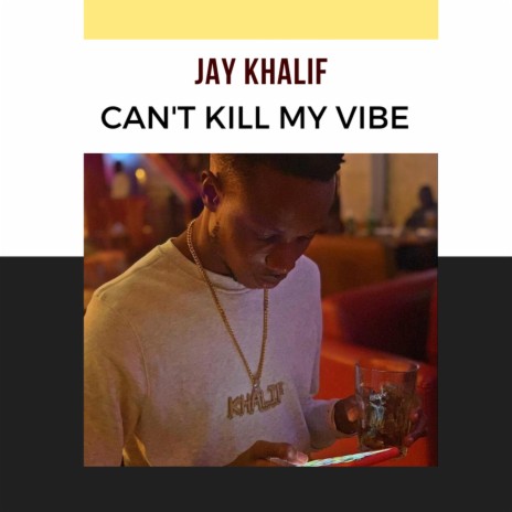 Can’t Kill My Vibe | Boomplay Music