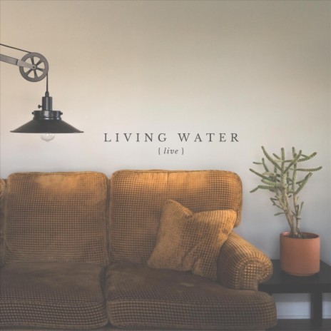 Living Water (Live) [feat. Ashley Squance, Tatum Buffington & Nicole Conner]