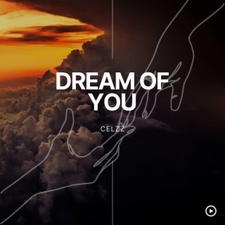 Dream Of You