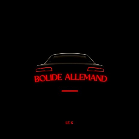 Bolide Allemand | Boomplay Music