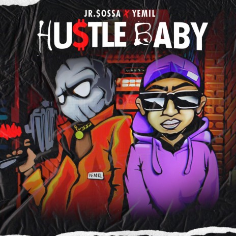 Hustle Baby ft. yemil | Boomplay Music